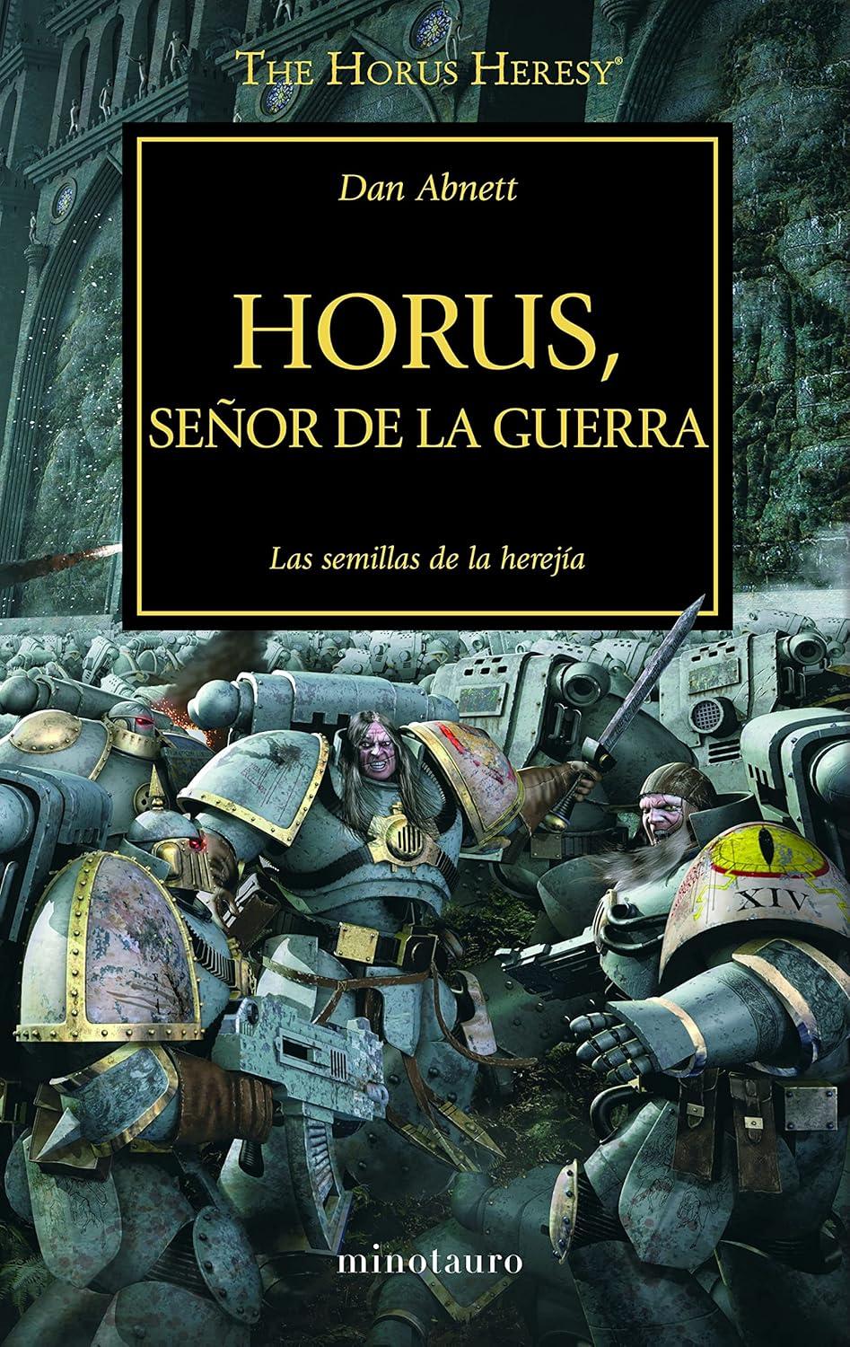 Libro The Horus Heresy nº 01/54 Horus Señor de la guerra Castellano ( Minotauro ) Rustica con solapas